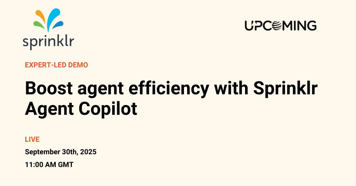 Boost agent efficiency with Sprinklr Agent Copilot — Sprinklr event banner