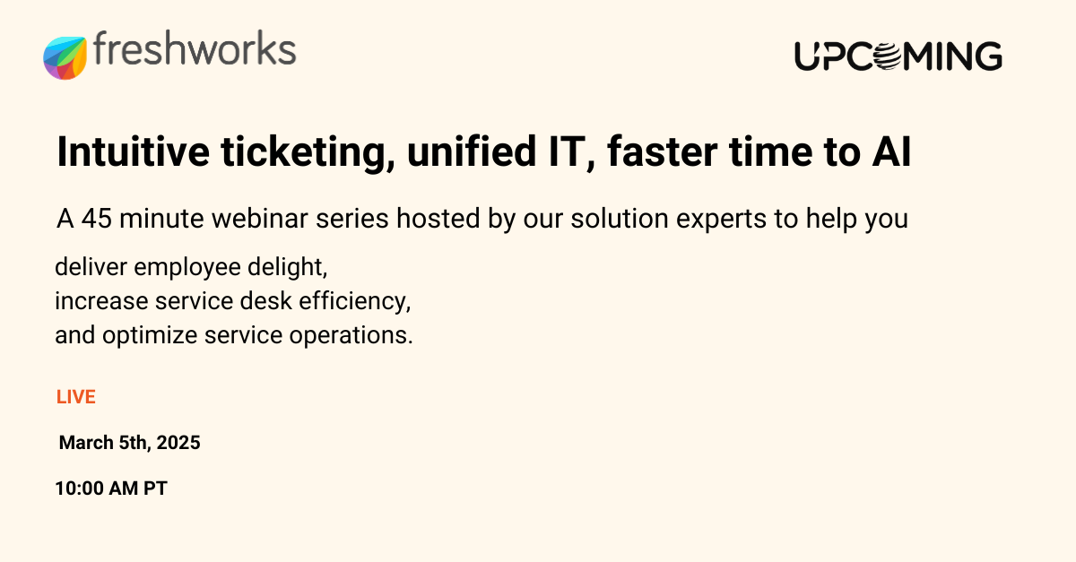 Intuitive ticketing, unified IT, faster time to AI — Freshworks event banner