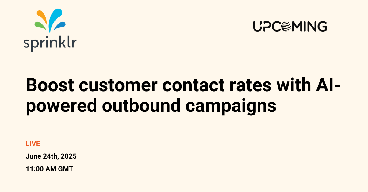 Boost customer contact rates with AI-powered outbound campaigns — Sprinklr event banner