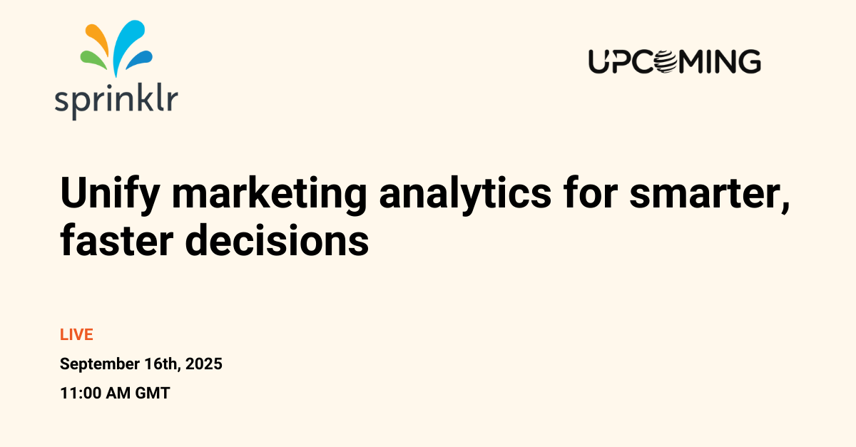 Unify marketing analytics for smarter, faster decisions — Sprinklr event banner